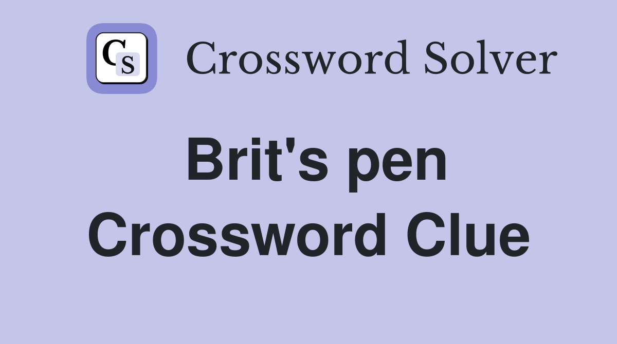 Brit's pen Crossword Clue