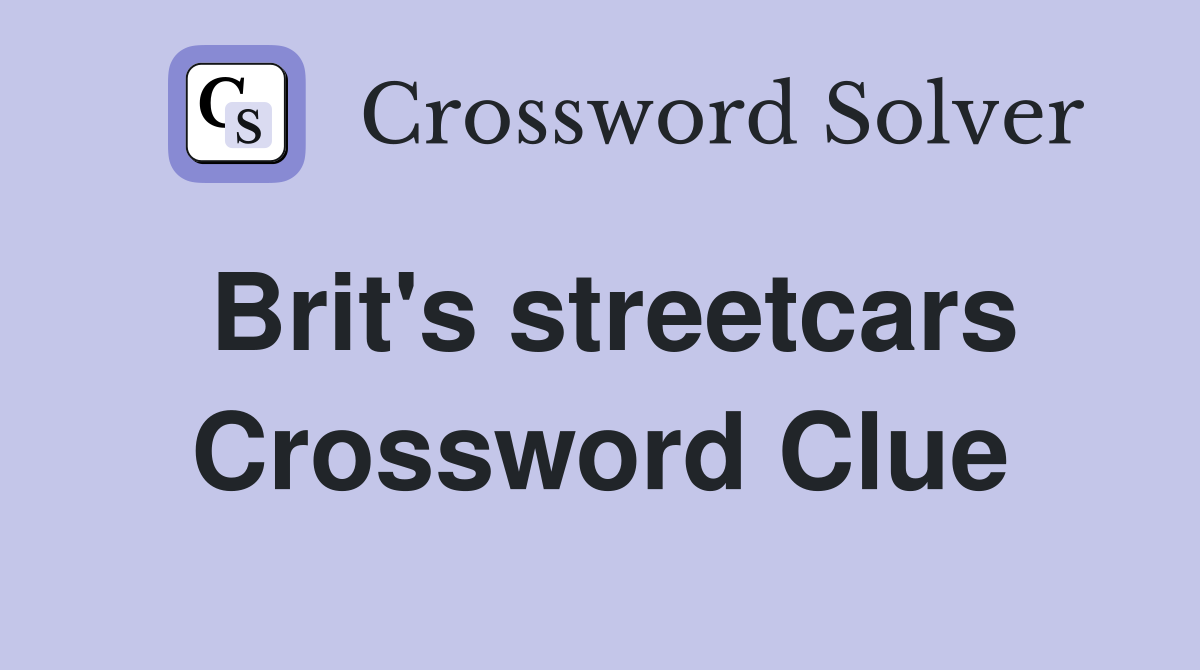 Brit's streetcars Crossword Clue