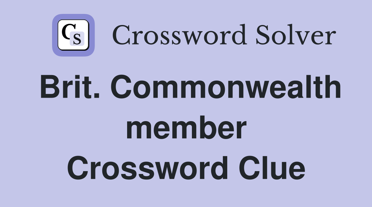 Brit. Commonwealth member Crossword Clue
