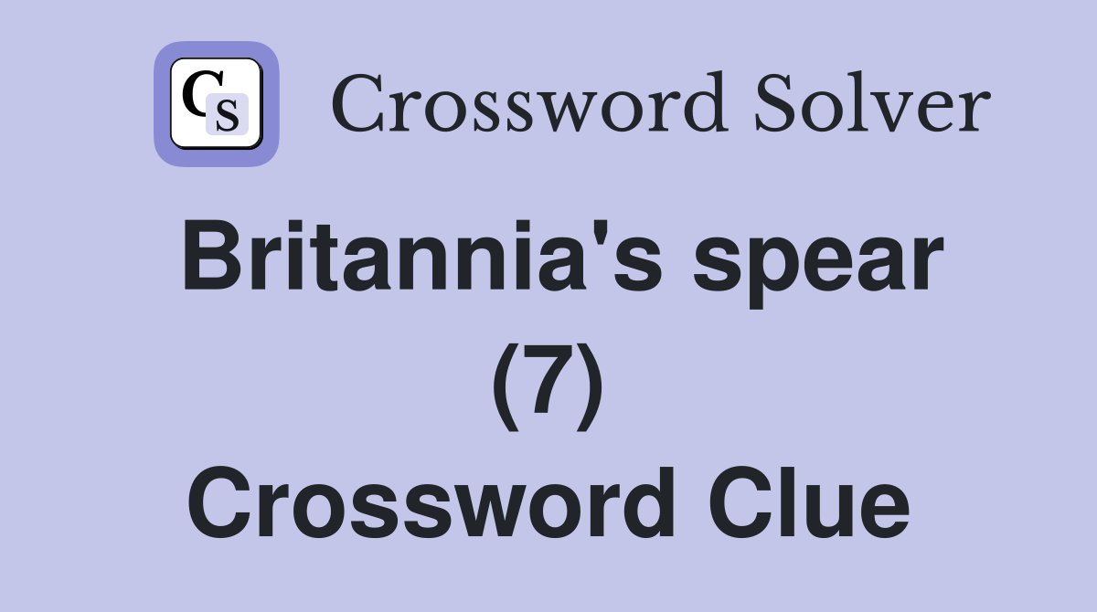 Britannia's spear (7) Crossword Clue