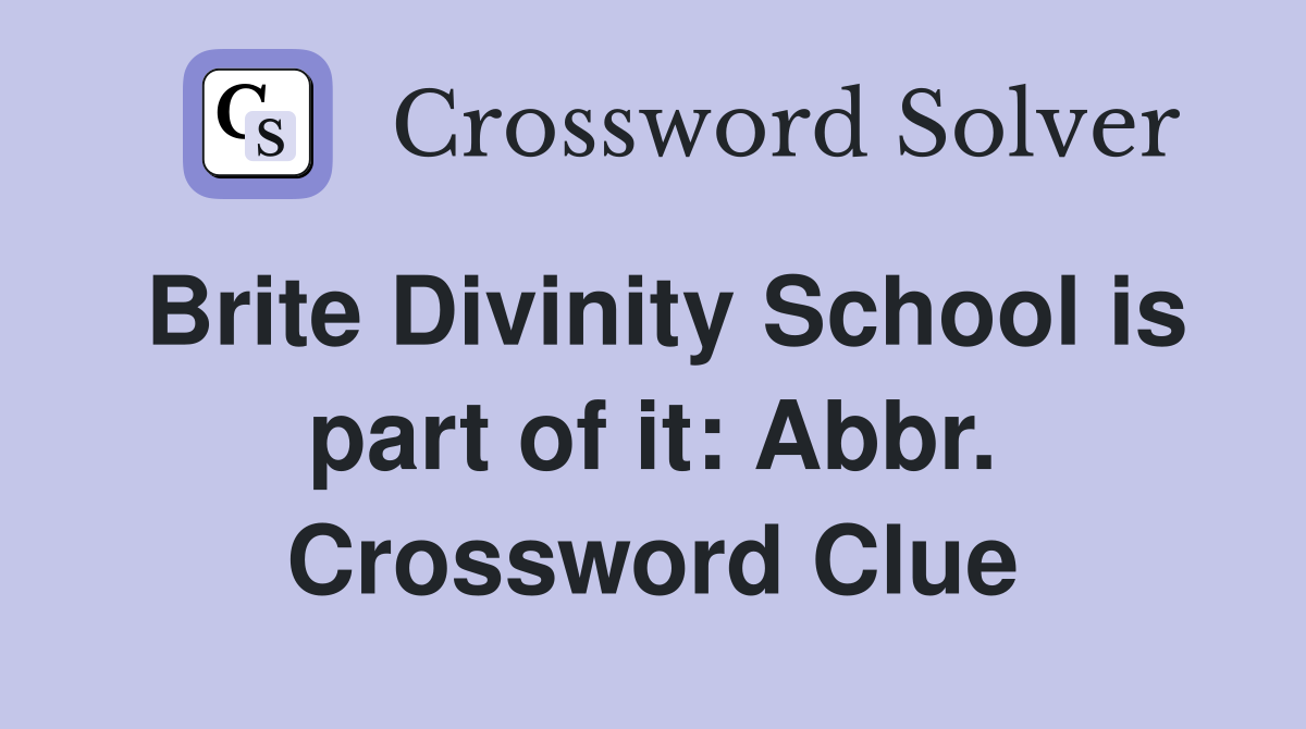 Brite Divinity School is part of it: Abbr. Crossword Clue