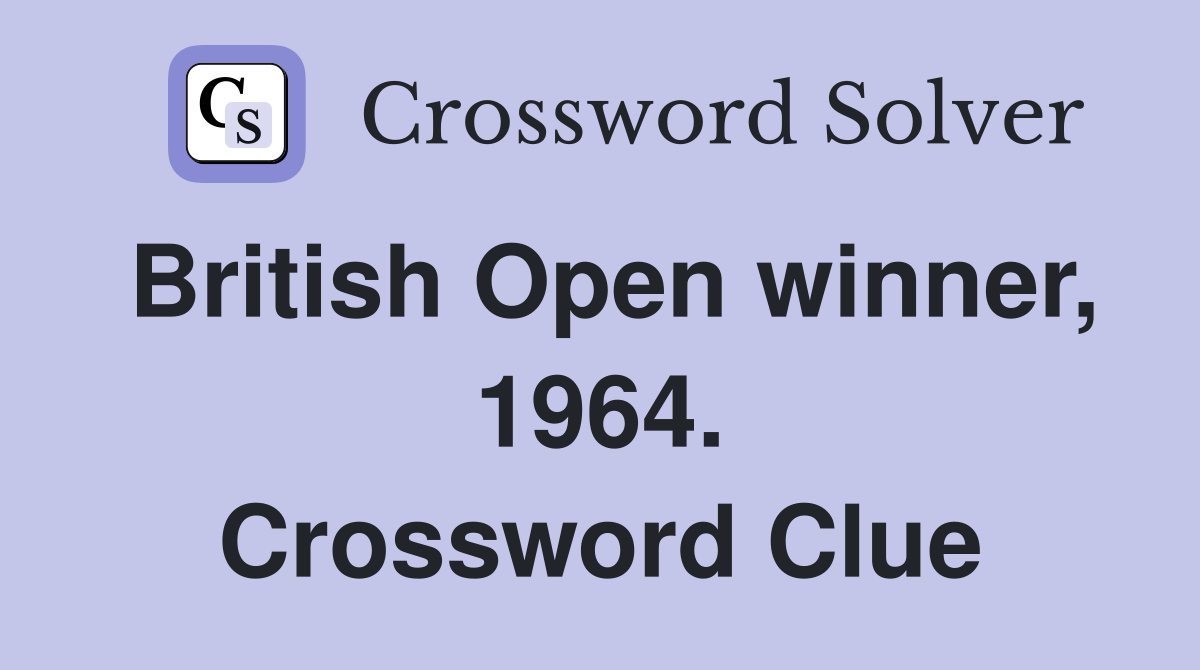 British Open winner, 1964. Crossword Clue