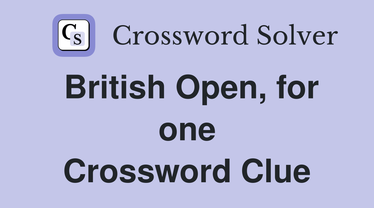 British Open, for one Crossword Clue
