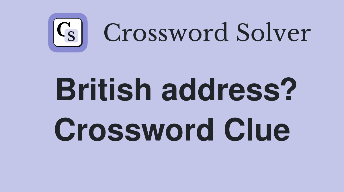 British address? Crossword Clue