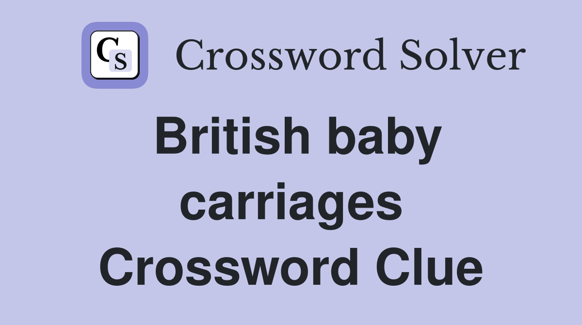 British baby carriages Crossword Clue