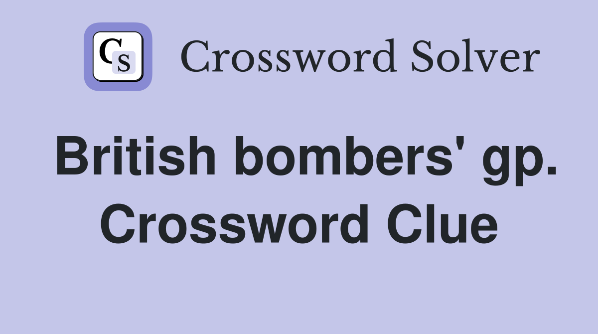 British bombers' gp. Crossword Clue