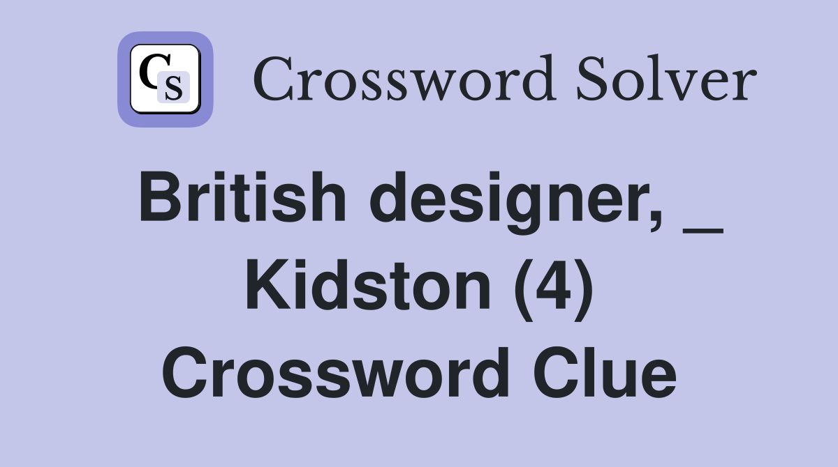 British designer, _ Kidston (4) Crossword Clue