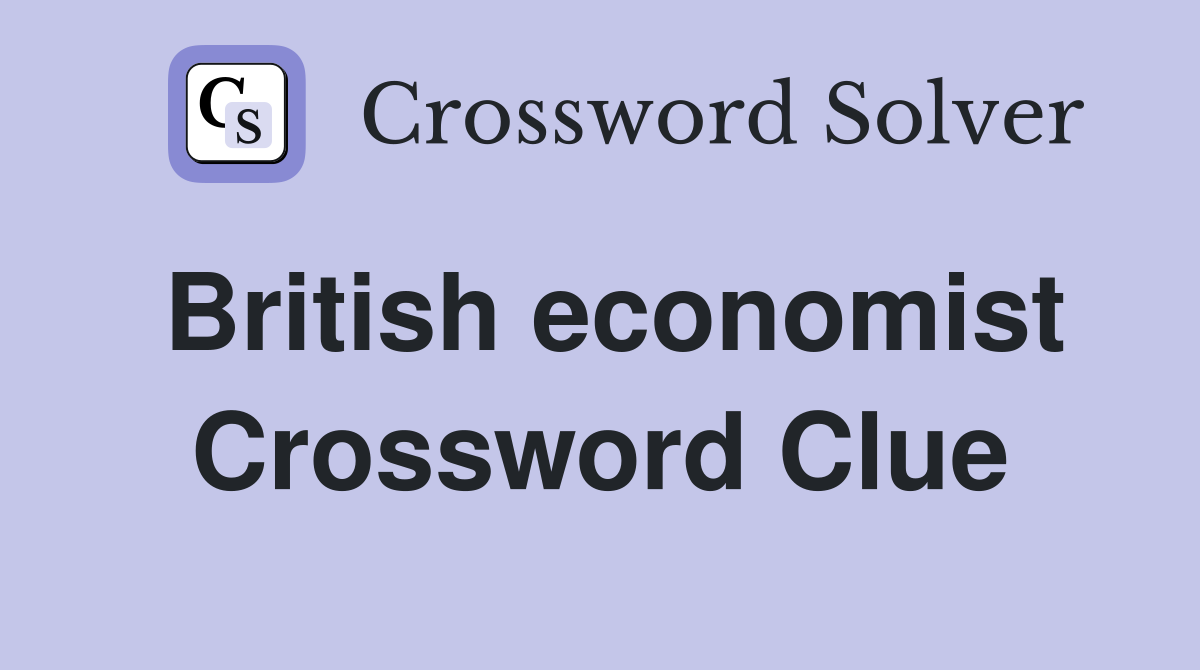 British economist Crossword Clue