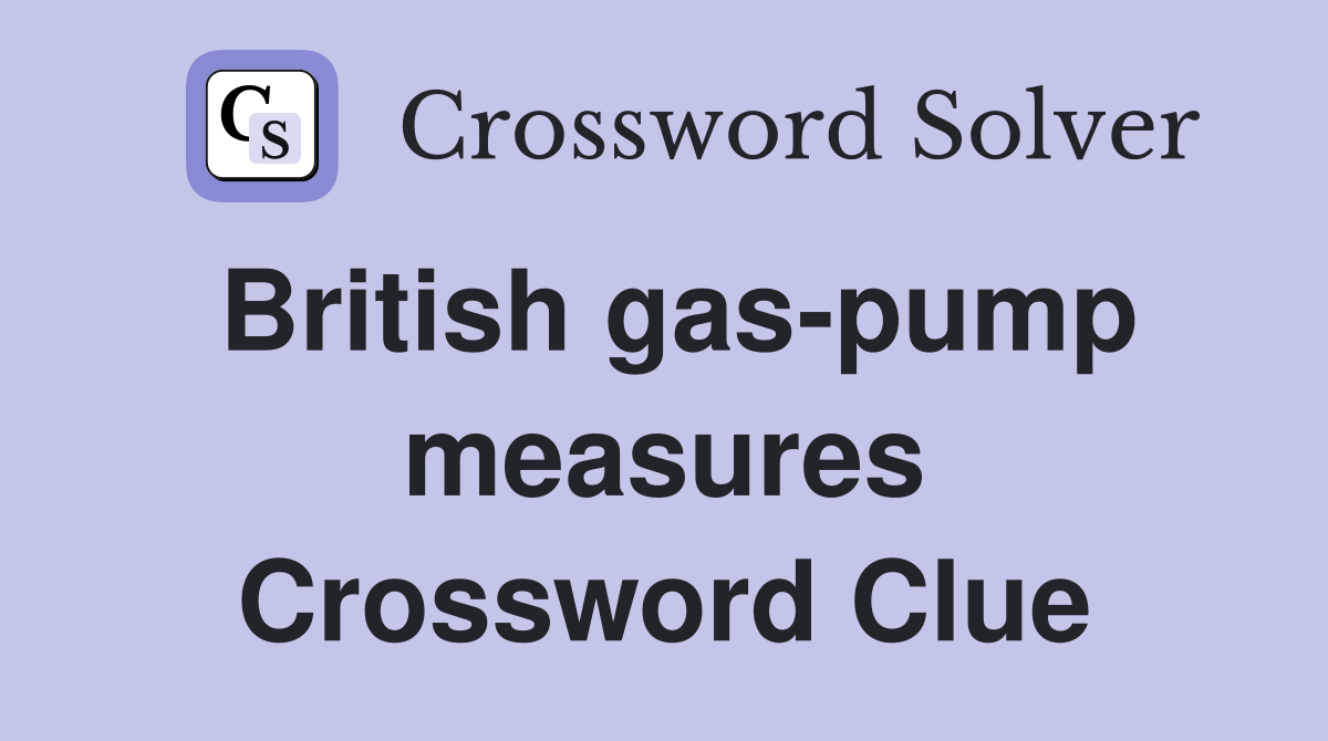 British gas-pump measures Crossword Clue