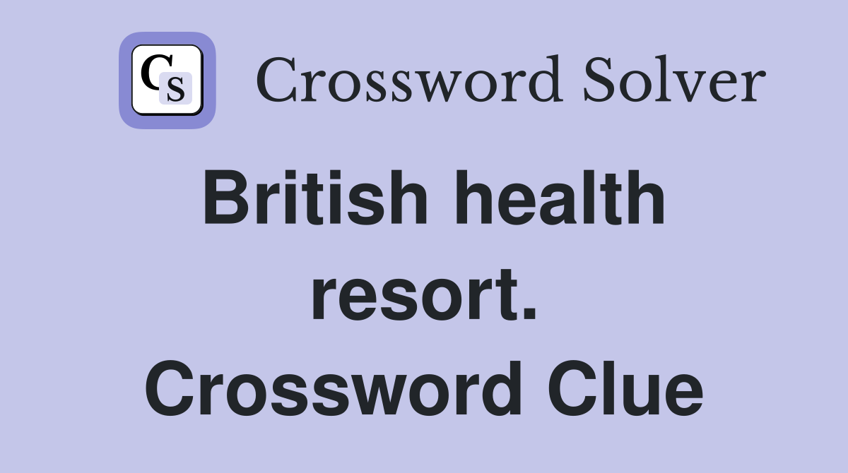 British health resort. Crossword Clue