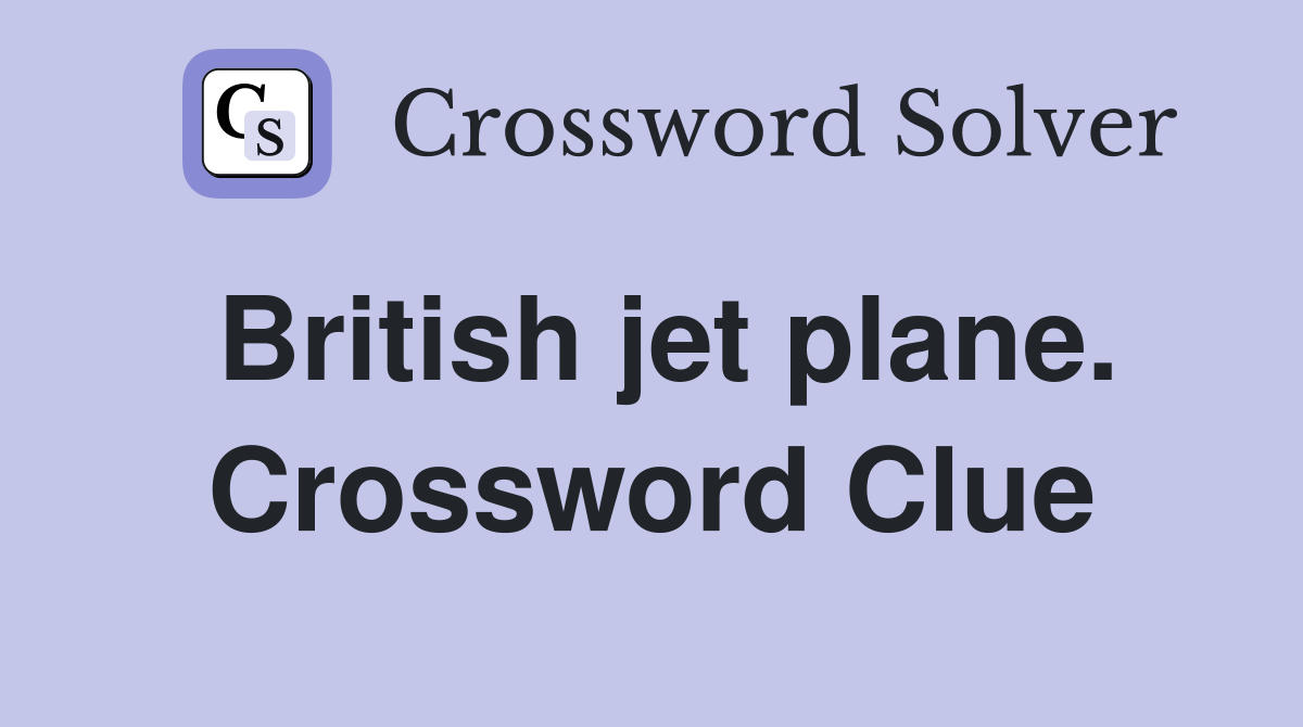 British jet plane. Crossword Clue