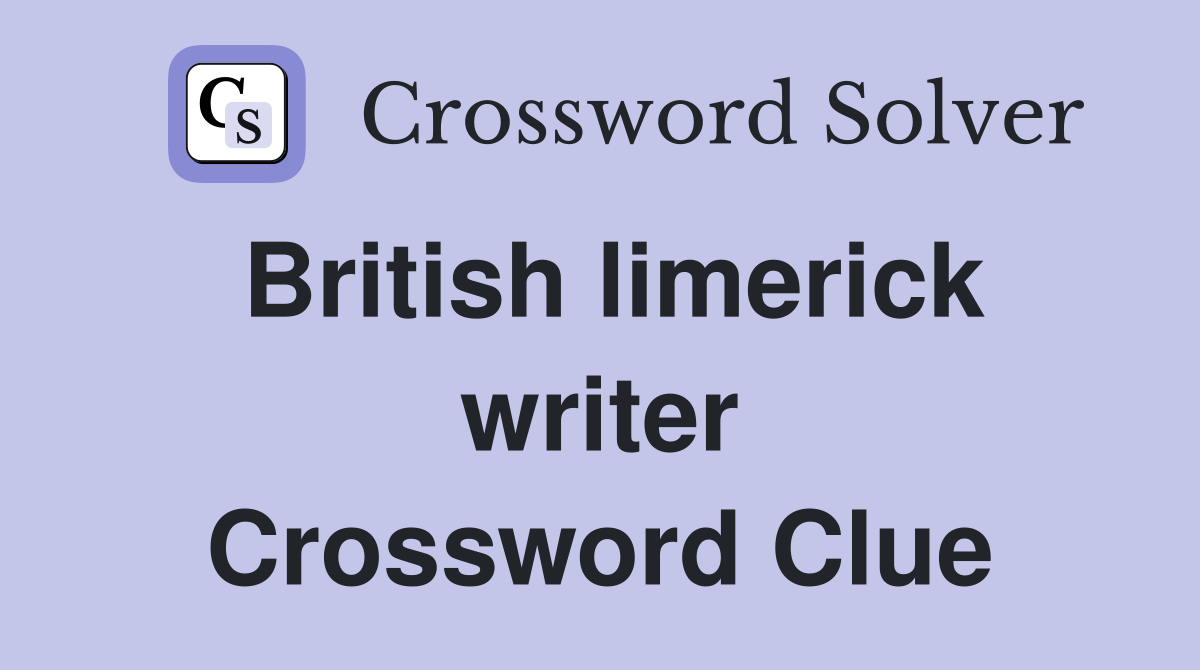 British limerick writer Crossword Clue