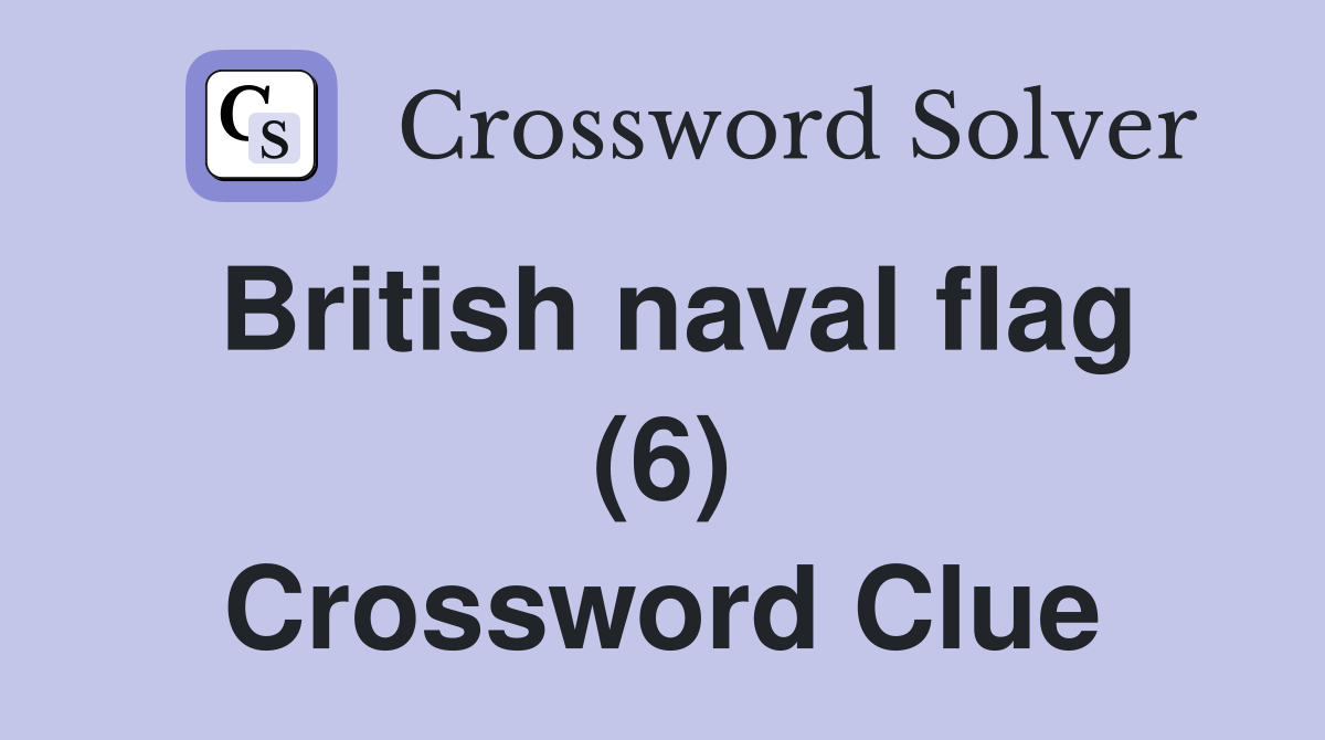 British naval flag (6) Crossword Clue