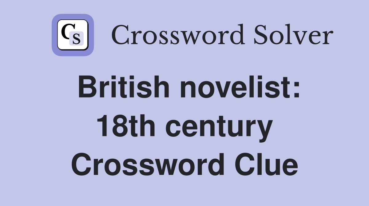 British novelist: 18th century Crossword Clue