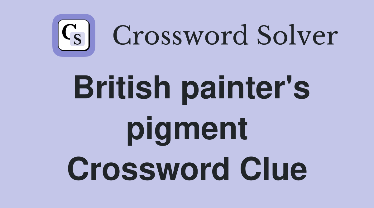 British painter's pigment Crossword Clue