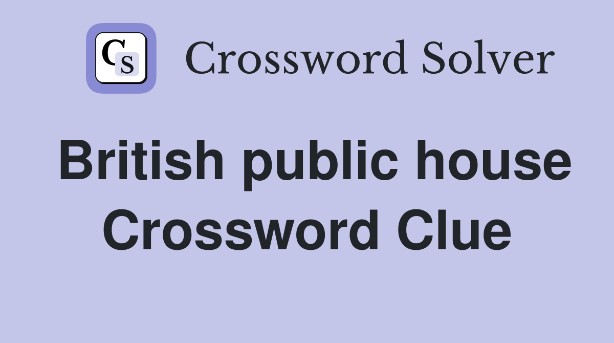 British public house Crossword Clue