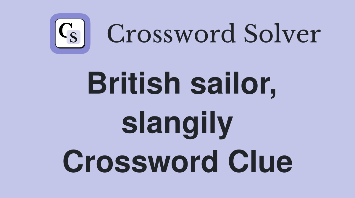 British sailor, slangily Crossword Clue