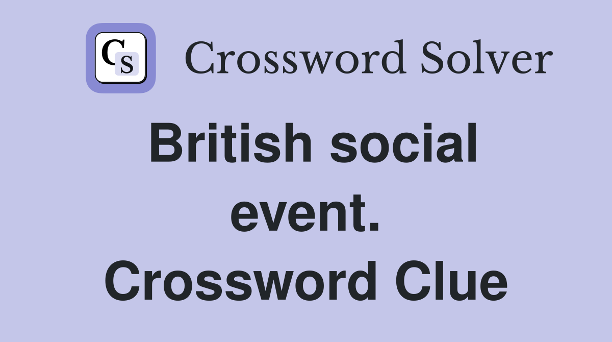 British social event. Crossword Clue