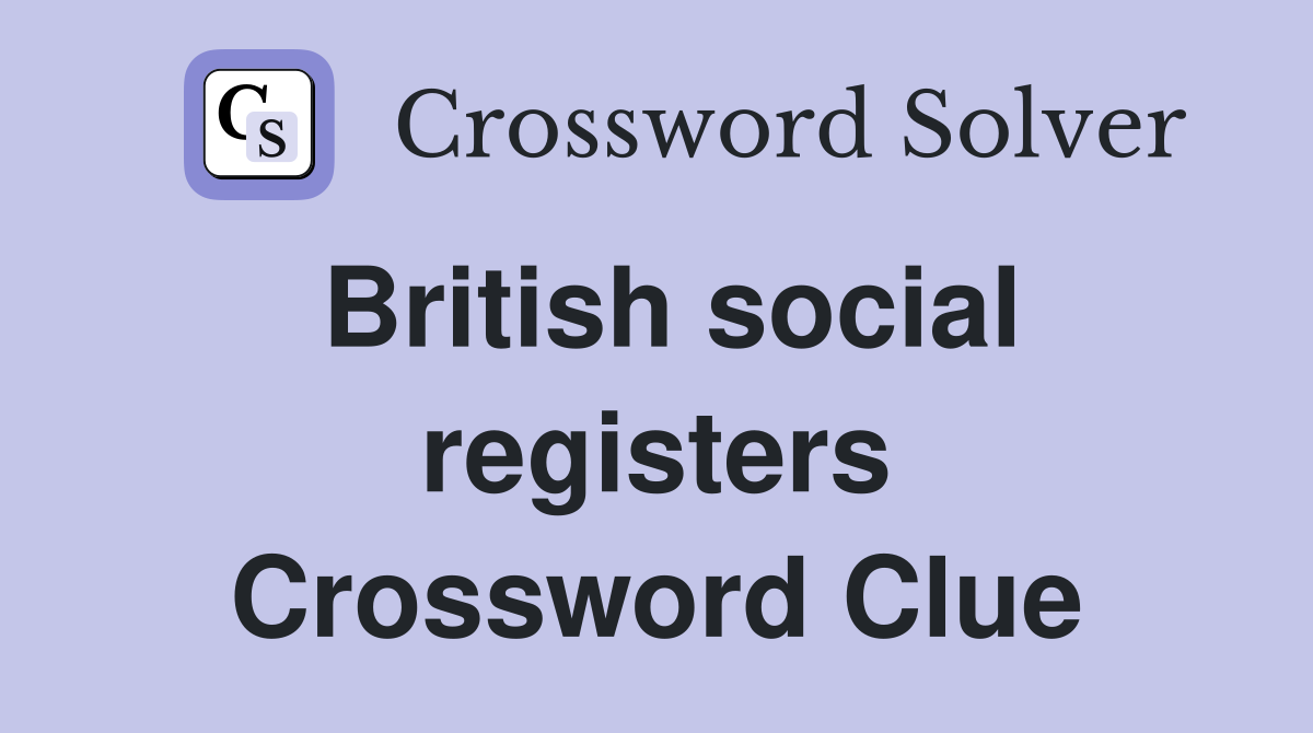 British social registers Crossword Clue