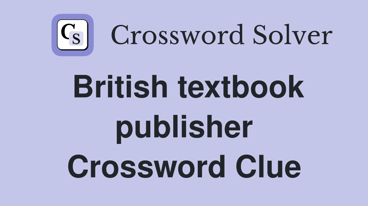 British textbook publisher Crossword Clue