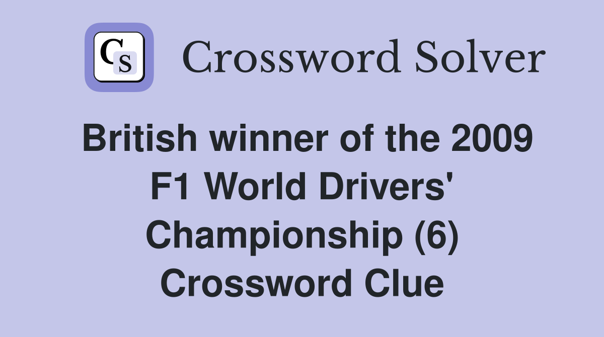 British winner of the 2009 F1 World Drivers' Championship (6) Crossword Clue