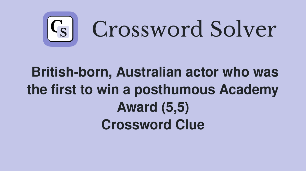 British born Australian actor who was the first to win a posthumous
