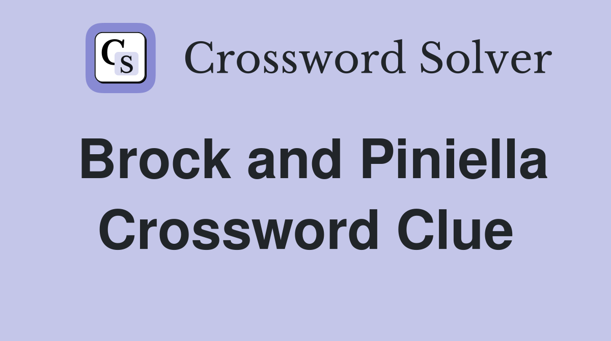 Brock and Piniella Crossword Clue