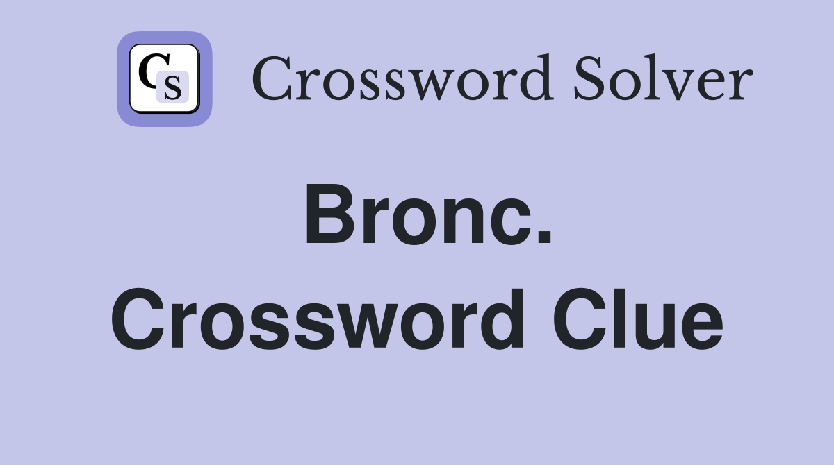 Bronc. Crossword Clue