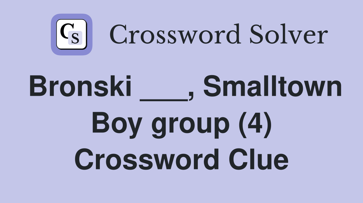 Bronski ___, Smalltown Boy group (4) Crossword Clue