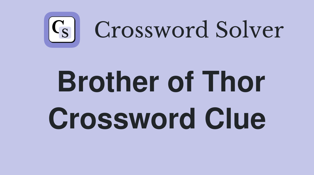 Brother of Thor Crossword Clue