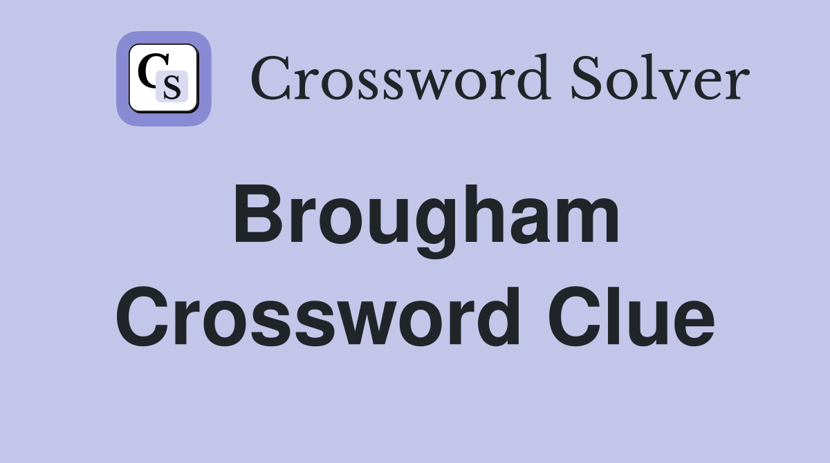 Brougham Crossword Clue