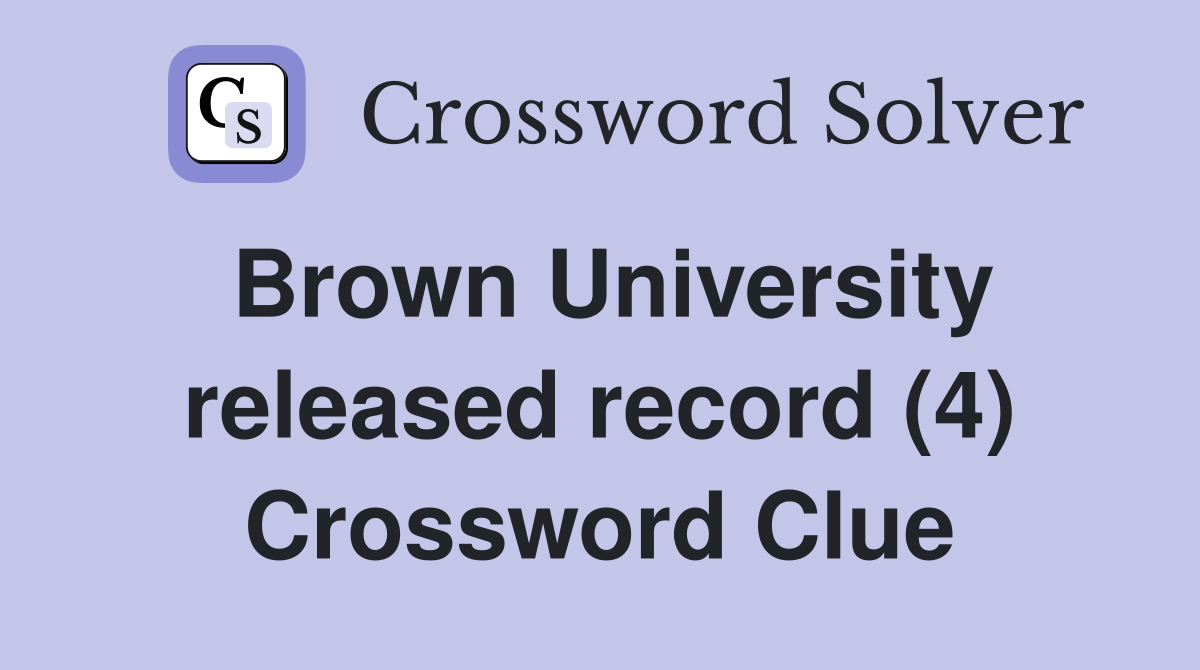 Brown University released record (4) Crossword Clue