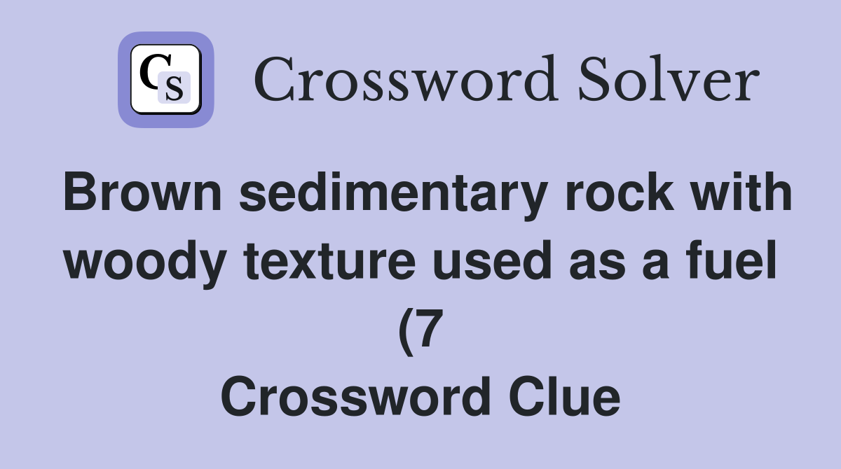 Brown sedimentary rock with woody texture used as a fuel (7 Brown sedimentary rock with woody texture used as a fuel (7