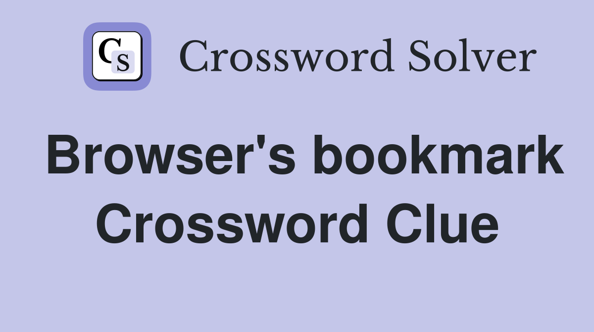 Browser's bookmark Crossword Clue