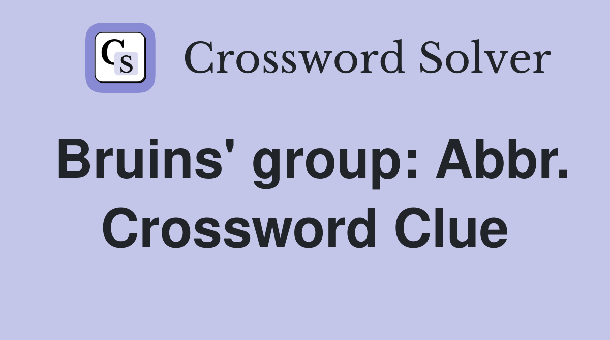 Bruins' group: Abbr. Crossword Clue