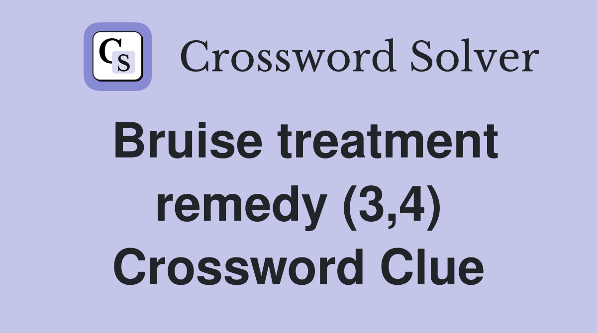 Bruise treatment remedy (3,4) Crossword Clue