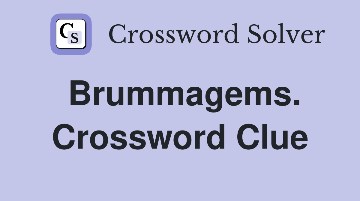 Brummagems. Crossword Clue