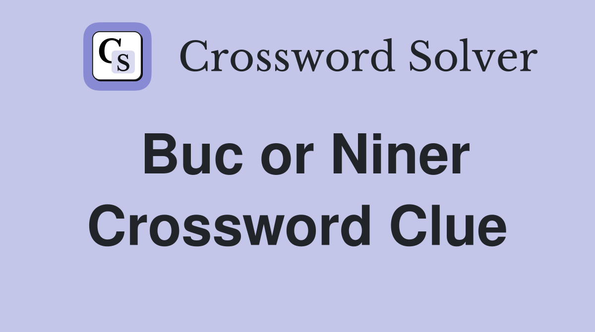 Buc or Niner Crossword Clue