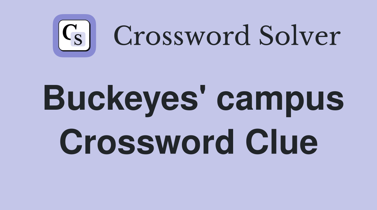 Buckeyes' campus Crossword Clue