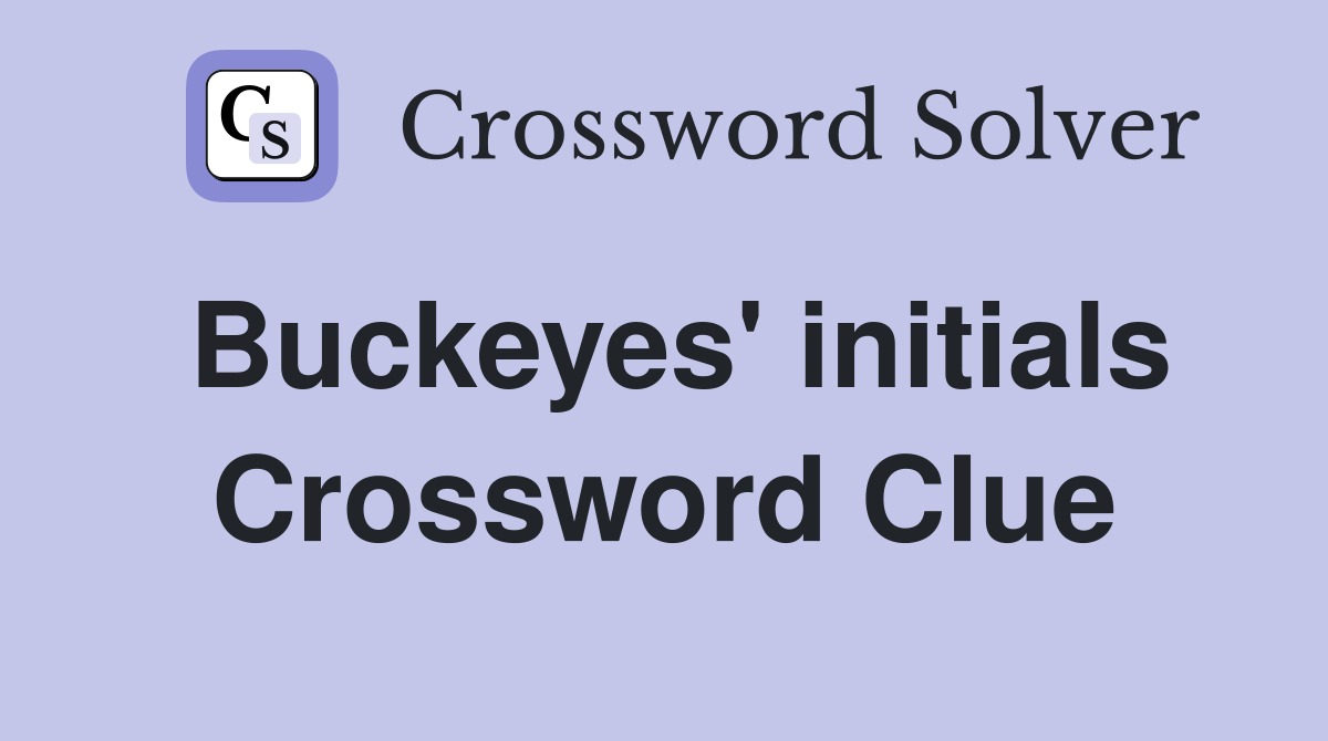 Buckeyes' initials Crossword Clue