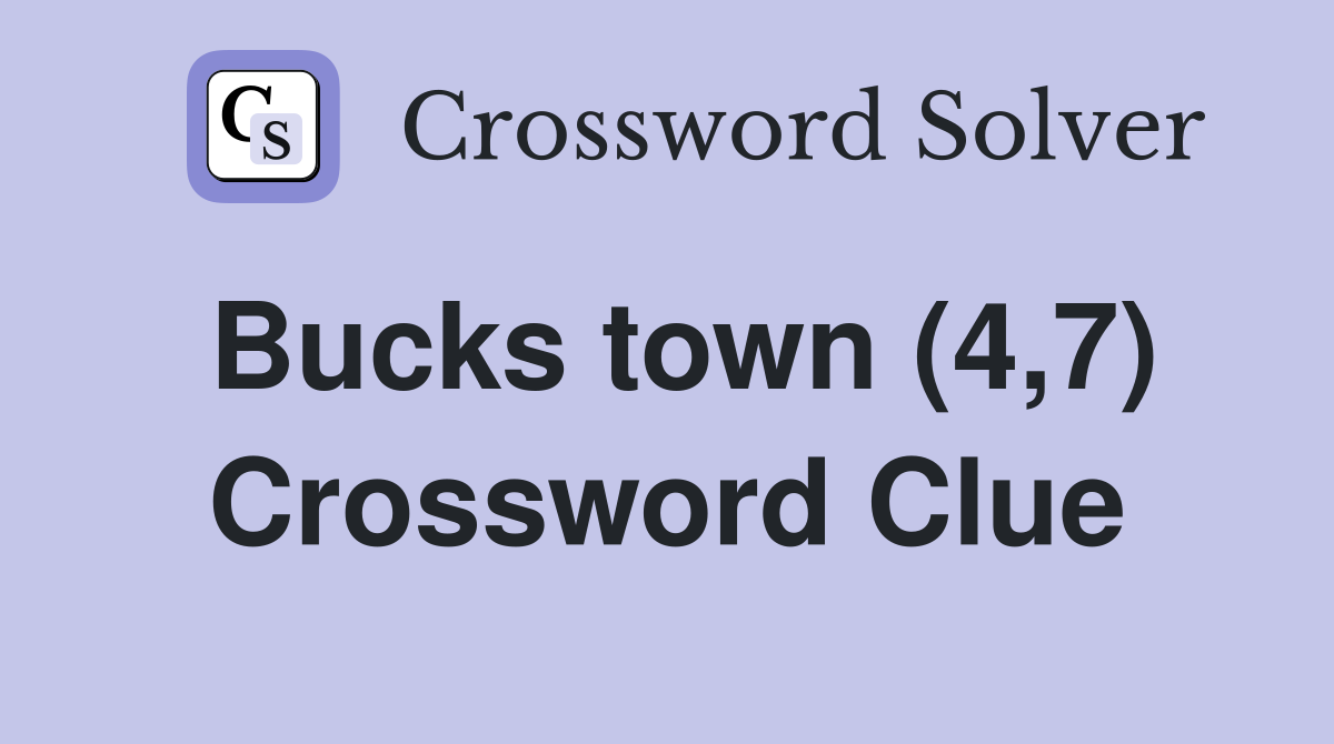Bucks town (4,7) Crossword Clue