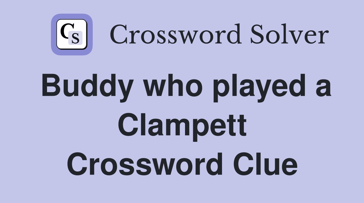 Buddy who played a Clampett Crossword Clue