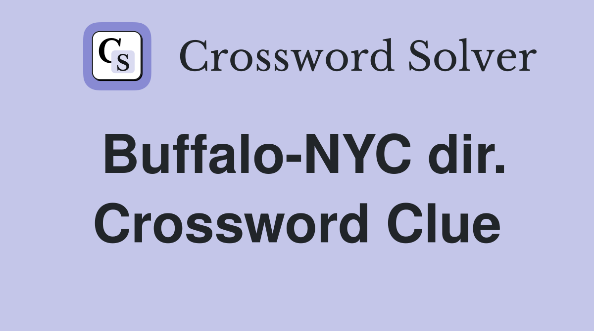 Buffalo-NYC dir. Crossword Clue
