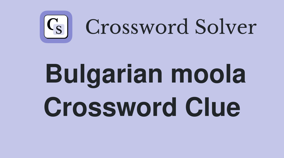 Bulgarian moola Crossword Clue