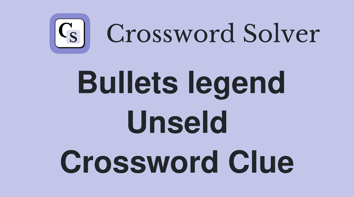 Bullets legend Unseld Crossword Clue