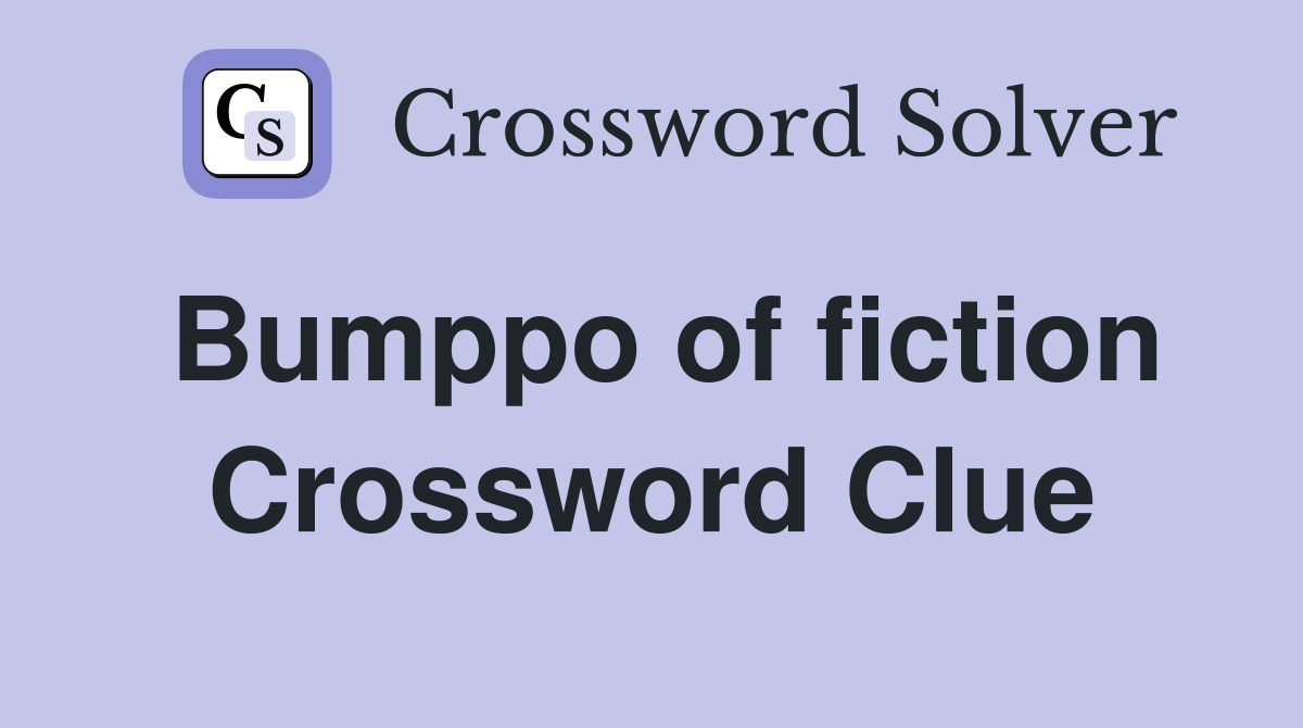 Bumppo of fiction Crossword Clue