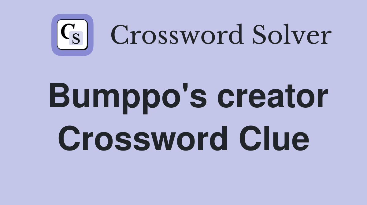 Bumppo's creator Crossword Clue