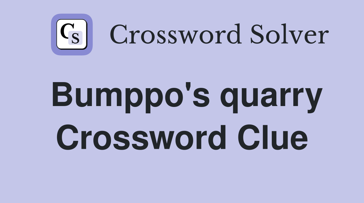 Bumppo's quarry Crossword Clue