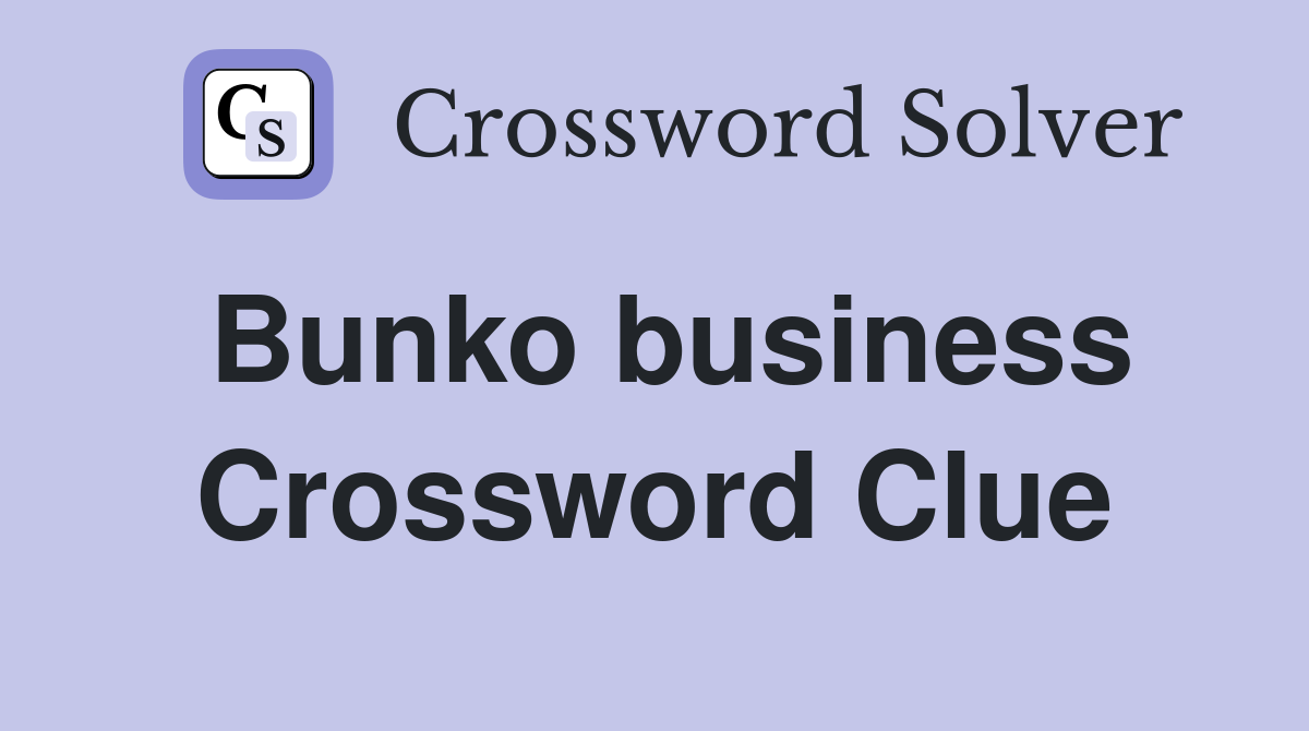 Bunko business Crossword Clue