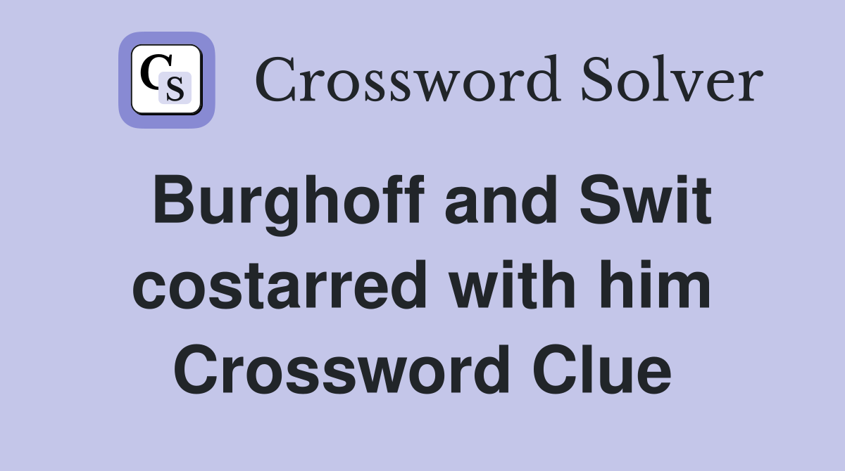 Burghoff and Swit costarred with him Crossword Clue